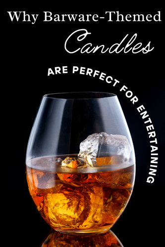 Why Barware-Themed Candles Are Perfect for Entertaining